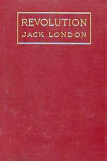 Revolution and Other Essays by Jack London