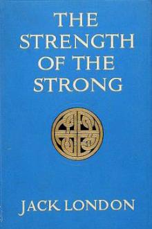 The Strength of the Strong by Jack London