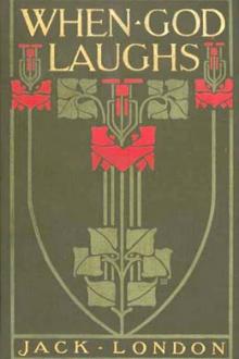 When God Laughs by Jack London