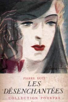 Les Desenchantées by Pierre Loti