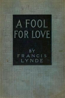 A Fool For Love by Francis Lynde