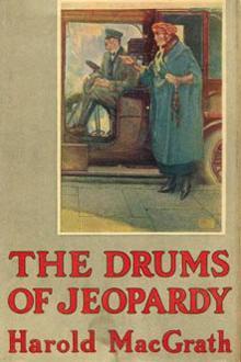 The Drums of Jeopardy by Harold MacGrath