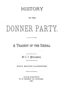 History of the Donner Party by C. F. McGlashan