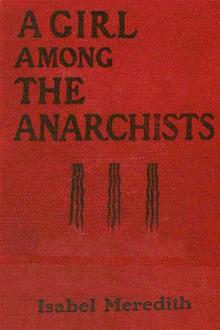 A Girl Among the Anarchists by Isabel Meredith