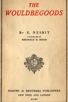 The Wouldbegoods by E. Nesbit