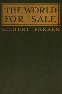 The World For Sale by Gilbert Parker