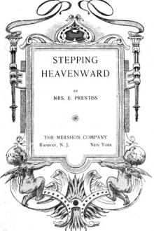 Stepping Heavenward by Mrs E. Prentiss
