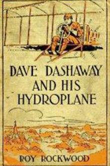 Dave Dashaway and his Hydroplane by Roy Rockwood