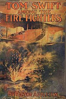Tom Swift Among the Fire Fighters by Howard R. Garis