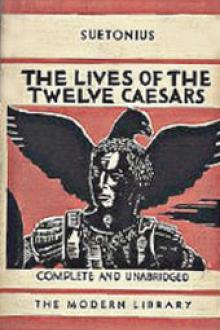 The Lives of the Twelve Caesars, and The Lives of the Grammarians, Rhetoricians and Poets by Suetonius