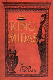 King Midas: A Romance  by Upton Sinclair