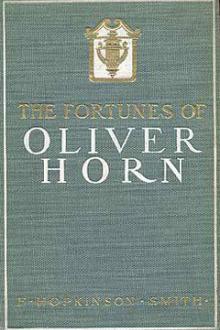 The Fortunes of Oliver Horn by Francis Hopkinson Smith