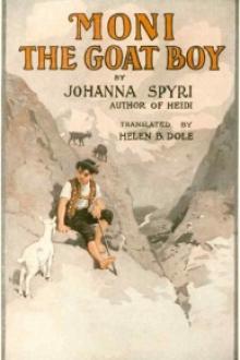Moni the Goat-Boy  by Johanna Spyri