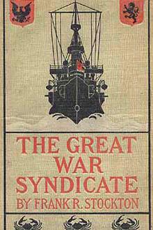 The Great War Syndicate by Frank R. Stockton