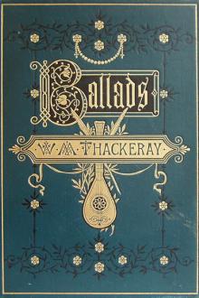 Ballads  by William Makepeace Thackeray