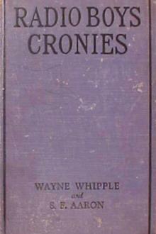 Radio Boys Cronies by S. F. Aaron, Wayne Whipple