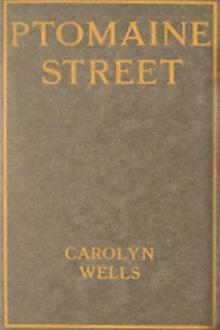 Ptomaine Street  by Carolyn Wells