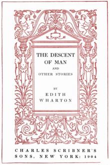 The Descent of Man & Other Stories by Edith Wharton