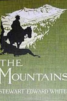 The Mountains by Stewart Edward White