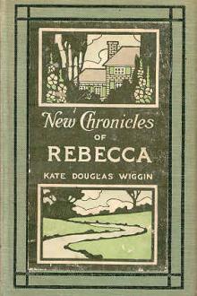 New Chronicles of Rebecca by Kate Douglas Smith Wiggin
