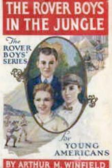 The Rover Boys in the Jungle by Edward Stratemeyer