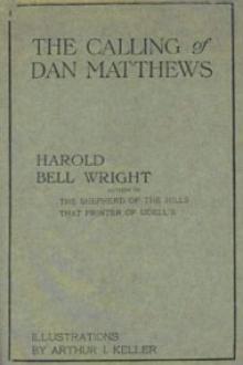 The Calling of Dan Matthews by Harold Bell Wright