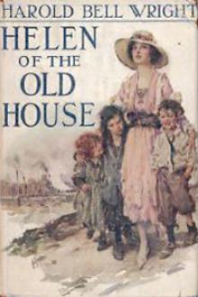 Helen of the Old House by Harold Bell Wright