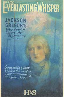 The Everlasting Whisper by Jackson Gregory
