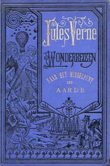 Naar het middelpunt der Aarde by Jules Verne