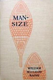 Man-Size by William MacLeod Raine