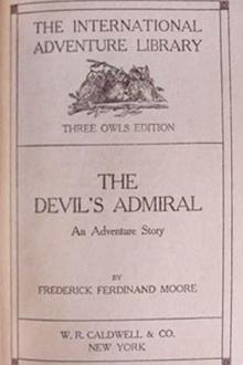 The Devil's Admiral by Frederick Ferdinand Moore