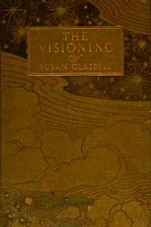 The Visioning by Susan Glaspell