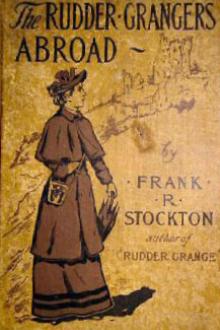 The Rudder Grangers Abroad by Frank R. Stockton