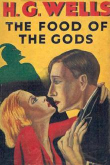 The Food of the Gods and How It Came to Earth by H. G. Wells