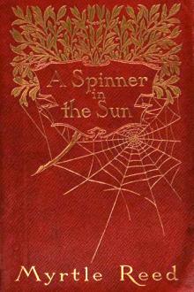 A Spinner in the Sun by Myrtle Reed
