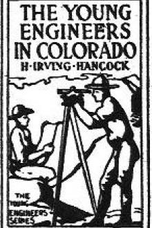 The Young Engineers in Colorado by H. Irving Hancock