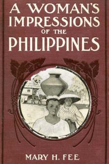 A Woman's Impression of the Philippines by Mary Helen Fee