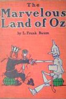 The Marvelous Land of Oz by Lyman Frank Baum