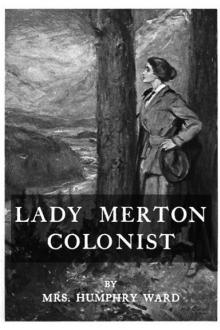 Lady Merton, Colonist by Mrs. Ward Humphry