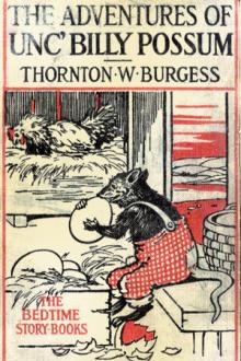 The Adventures of Unc' Billy Possum by Thornton W. Burgess