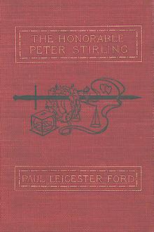 The Honorable Peter Stirling by Paul Leicester Ford
