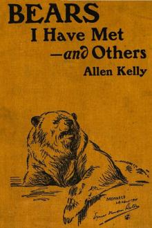Bears I Have Met - and Others by Allen Kelly