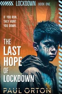 The Last Hope of Lockdown