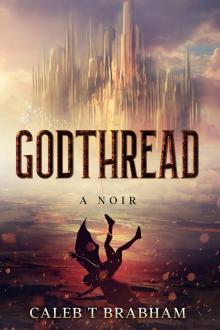 Godthread: A Noir