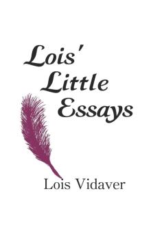 Lois' Little Essays