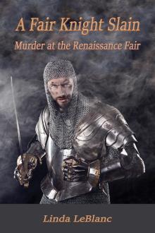 A Fair Knight Slain: Murder at the Reniassance Fair
