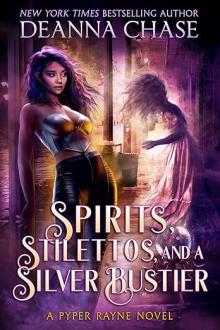Spirits, Stilettos, and a Silver Bustier (Pyper Rayne series, Book 1)    