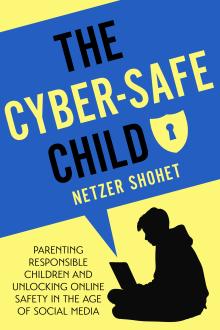 The Cyber-Safe Child