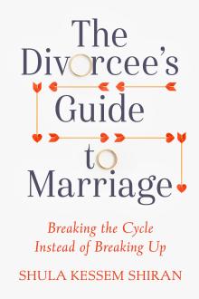 The Divorcee’s Guide to Marriage