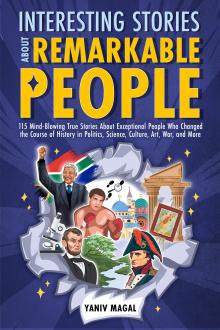 Interesting Stories About Remarkable People